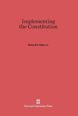 Implementing the Constitution