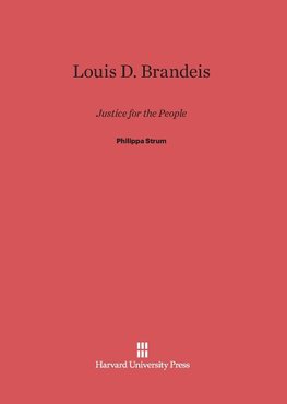 Louis D. Brandeis