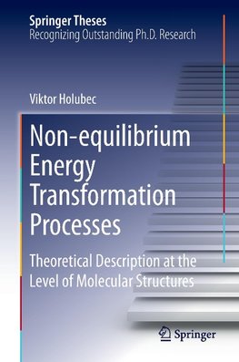 Non-equilibrium Energy Transformation Processes