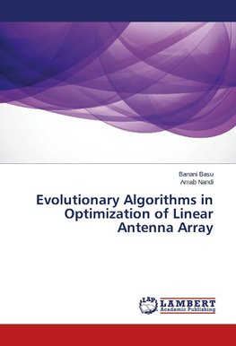 Evolutionary Algorithms in Optimization of Linear Antenna Array