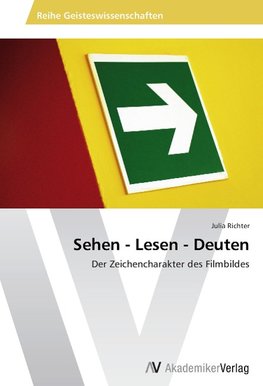 Sehen - Lesen - Deuten