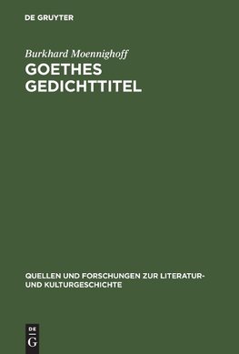 Goethes Gedichttitel