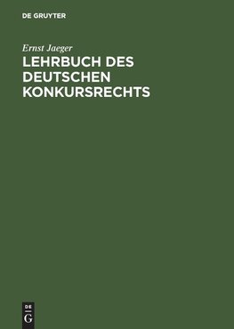 Lehrbuch des deutschen Konkursrechts