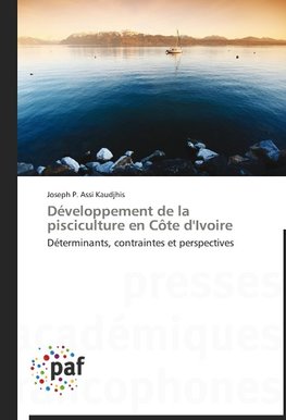 Développement de la pisciculture en Côte d'Ivoire