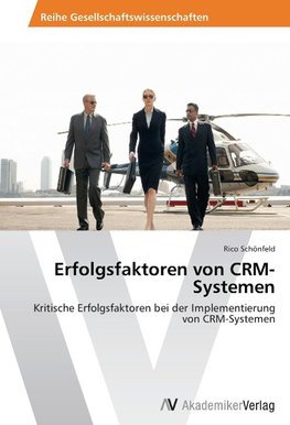 Erfolgsfaktoren von CRM-Systemen