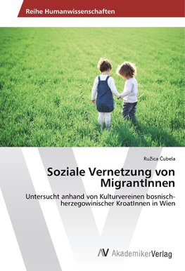 Soziale Vernetzung von MigrantInnen