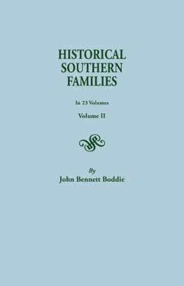 Historical Southern Families. in 23 Volumes. Volume II