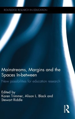 Mainstreams, Margins and the Spaces In-between