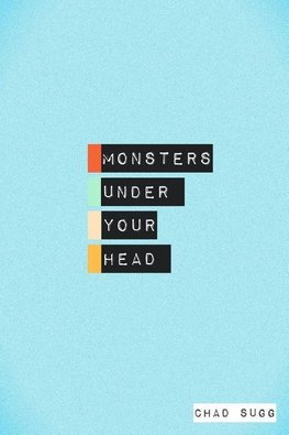 Monsters Under Your Head