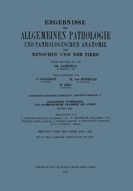 Ergebnisse der Allgemeinen Pathologie und Pathologischen Anatomie des Menschen und der Tiere