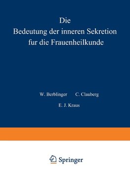 Die Bedeutung der inneren Sekretion für die Frauenheilkunde