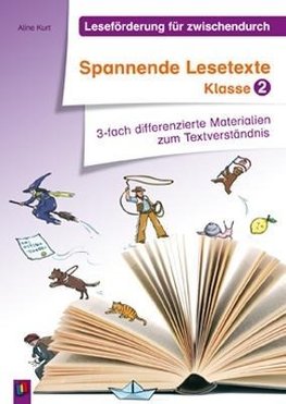 Leseförderung für zwischendurch: Spannende Lesetexte Klasse 2