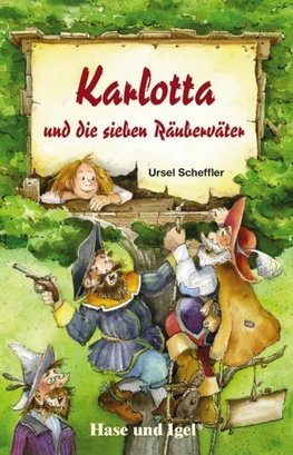 Karlotta und die sieben Räuberväter. Schulausgabe