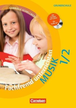 Fachfremd unterrichten - Musik Klasse 1/2 - Kopiervorlagen mit Webcode und Audio-CD