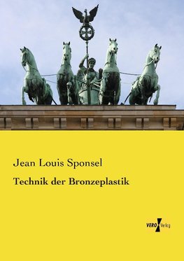 Technik der Bronzeplastik