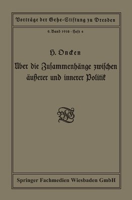 Über die Zusammenhänge zwischen äußerer und innerer Politik