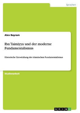 Ibn Taimiyya und der moderne Fundamentalismus