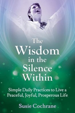 The Wisdom In The Silence Within