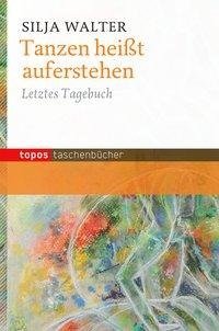 Tanzen heißt auferstehen