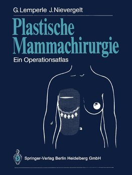 Lemperle, G: Plastische Mammachirurgie