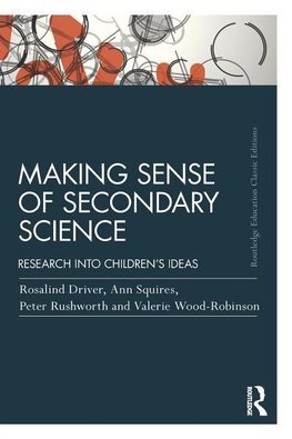 Driver, R: Making Sense of Secondary Science