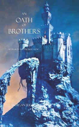 An Oath of Brothers (Book #14 in the Sorcerer's Ring)