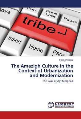 The Amazigh Culture in the Context of Urbanization and Modernization