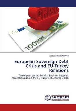 European Sovereign Debt Crisis and EU-Turkey Relations