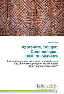 Apprendre, Bouger, Communiquer, l'ABC du bien-être