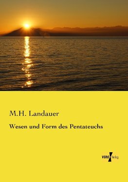 Wesen und Form des Pentateuchs