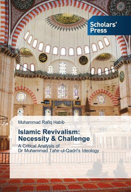 Islamic Revivalism: Necessity & Challenge