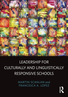 Leadership for Culturally and Linguistically Responsive Schools