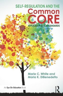 White, M: Self-Regulation and the Common Core