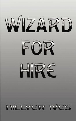 Wizard for Hire