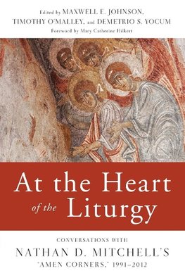 At the Heart of the Liturgy