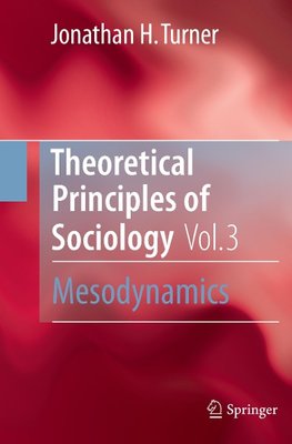 Theoretical Principles of Sociology, Volume 3