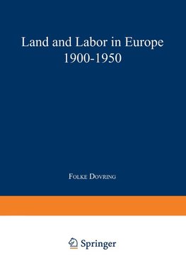 Land and Labor in Europe 1900-1950