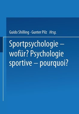 Sportpsychologie - wofür? / Psychologie sportive - pourquoi?