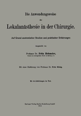 Die Anwendungsweise der Lokalanästhesie in der Chirurgie