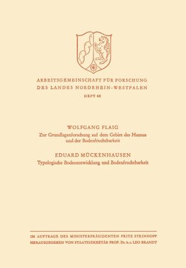 Zur Grundlagenforschung auf dem Gebiet des Humus und der Bodenfruchtbarkeit. Typologische Bodenentwicklung und Bodenfruchtbarkeit