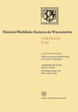 Differenzierung und Musterbildung bei einfachen Organismen. Kurzlebige Isotope in der Pflanzenphysiologie am Beispiel des 11C-Radiokohlenstoffs