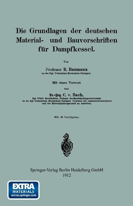 Die Grundlagen der deutschen Material- und Bauvorschriften für Dampfkessel