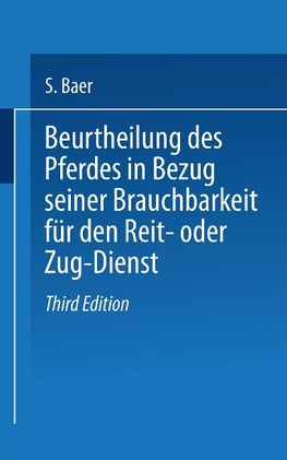 Beurtheilung des Pferdes in Bezug seiner Brauchbarkeit für den Reit- oder Zug - Dienst