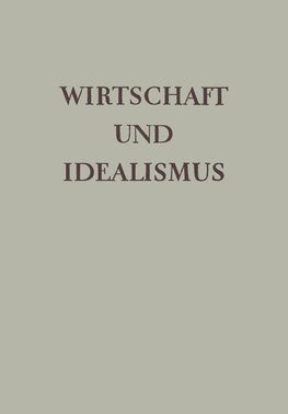 Wirtschaft und Idealismus