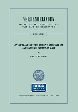 An Outline of the Recent History of Indonesian Criminal Law