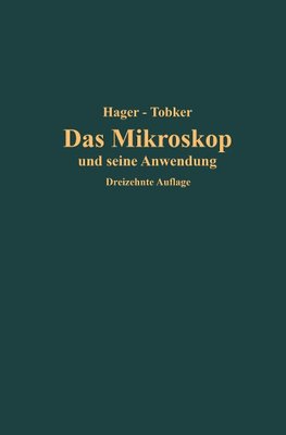 Das Mikroskop und seine Anwendung