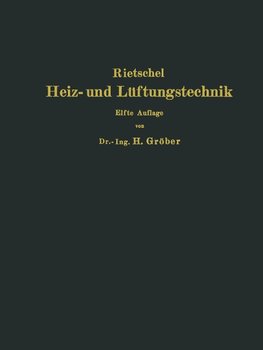 H. Rietschels Leitfaden der Heiz- und Lüftungstechnik