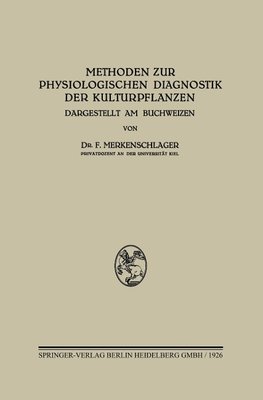 Methoden zur Physiologischen Diagnostik der Kulturpflanzen