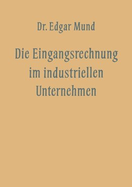 Die Eingangsrechnung im Industriellen Unternehmen