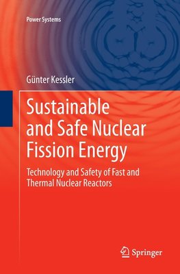 Sustainable and Safe Nuclear Fission Energy